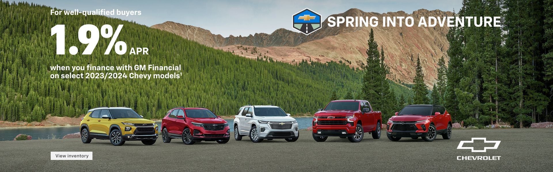 Spring into Adventure. For well-qualified buyers 1.9% APR when you finance with GM Financial on s...
